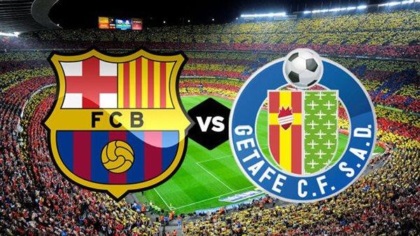 موعد مباراة برشلونة وخيتافي بث مباشر اليوم في الدوري الإسباني والقنوات الناقلة